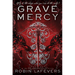 Grave Mercy: His Fair Assassin, Book I