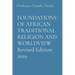 FOUNDATIONS OF AFRICAN TRADITIONAL RELIGION AND WORLDVIEW Revised Edition 2019