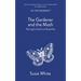 The Gardener and the Moth: Planting for Moths and Butterflies