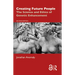 Creating Future People: The Science and Ethics of Genetic Enhancement