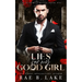 Lies For My Good Girl: A Dark Mafia Romance