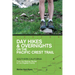 Day Hikes and Overnights on the Pacific Crest Trail: Southern California: From the Mexican Border to Los Angeles County