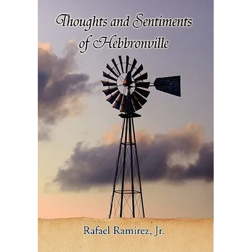 Thoughts and Sentiments of Hebbronville