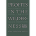 Profits in the Wilderness: Entrepreneurship and the Founding of New England Towns in the Seventeenth Century