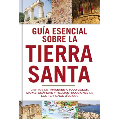 Guía Esencial Sobre La Tierra Santa