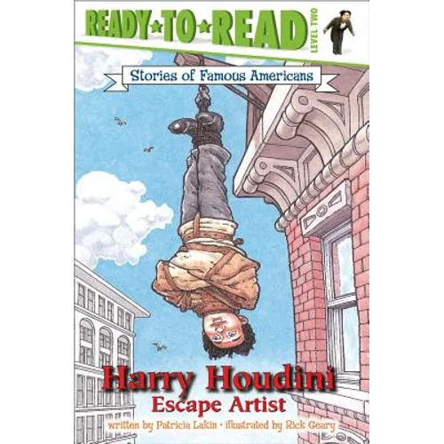 Harry Houdini: Escape Artist (Ready-To-Read Level 2)