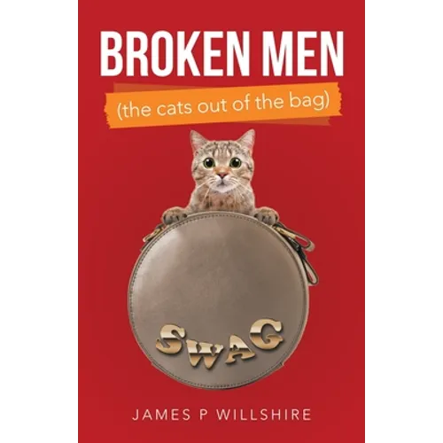 Broken Men (The Cats out of the Bag)