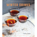 Winter Drinks: 70 Essential Cold-Weather Cocktails