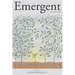Emergent: An Anthology of New Voices