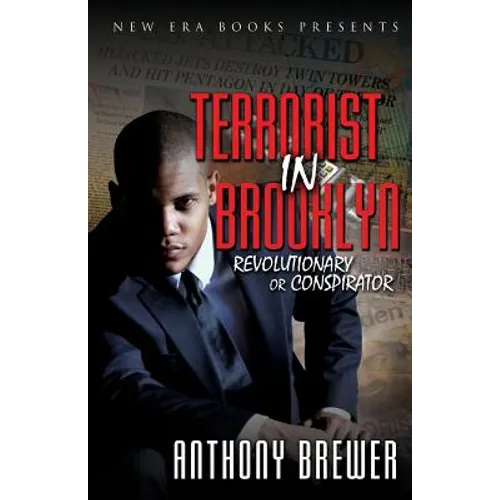 Terrorist in Brooklyn: Revolutionary or Conspirator