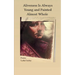 Aliveness Is Always Young and Painted Almost Whole