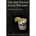 Gin and Tonics Across Worcester