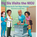 Big Sis Visits the NICU