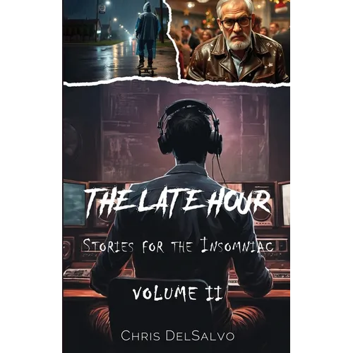 The Late Hour, Stories for the Insomniac: Volume 2