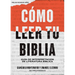 Cómo Leer Tu Biblia: Guía de Interpretación de Literatura Bíblica