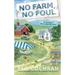 No Farm, No Foul