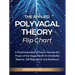 The Applied Polyvagal Theory Flip Chart: A Psychoeducational Tool to Harness the Power of the Vagus Nerve for Emotional Balance, Self-Regulation, and