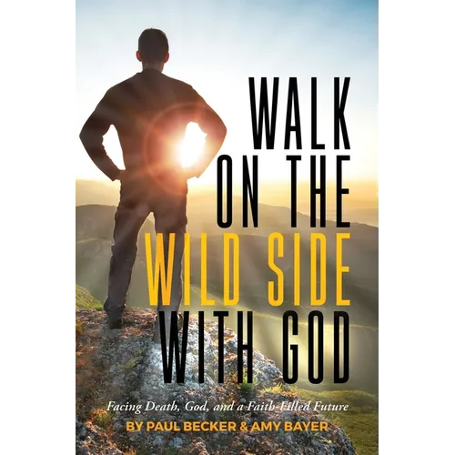 Walk on the Wild Side with God