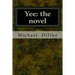 Yee: the novel