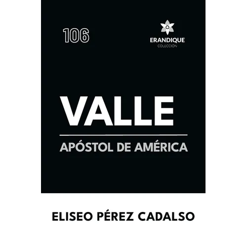 Valle, apóstol de América