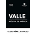Valle, apóstol de América