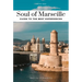 Soul of Marseille - Guide to the Best Experiences