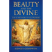 Beauty and the Divine: God as the Source of All Splendor