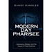 Modern Day Pharisee: Addressing Religion and the Impact of False Doctrine