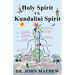 Holy Spirit vs Kundalini Spirit