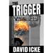 The Trigger: The Lie That Changed the World