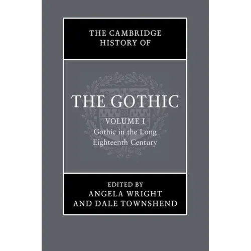 The Cambridge History of the Gothic