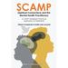 SCAMP (Spiritual Connections and the Mental Health Practitioner): A Christ-Centered, Practical Approach to Treatment Client Companion Guide and Journa