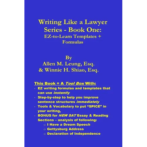 Writing Like a Lawyer Series: Book 1: Easy-to-Learn Writing Templates & Formulas