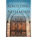 Rebuilding with Nehemiah