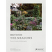 Beyond the Meadows: Portrait of a Natural and Biodiverse Garden by Krautkopf