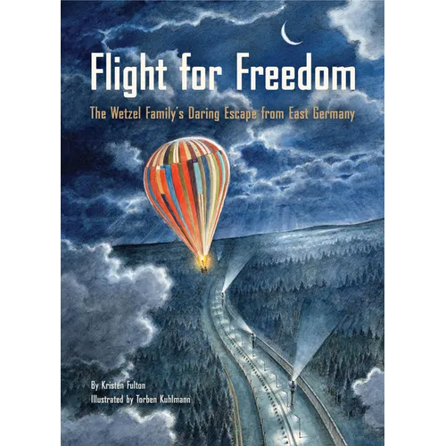 Flight for Freedom: The Wetzel Family's Daring Escape from East Germany