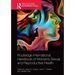 Routledge International Handbook of Women's Sexual and Reproductive Health