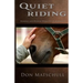 Quiet Riding: Horses and Riders Working in Harmony