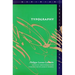 Typography: Mimesis, Philosophy, Politics