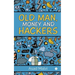Old Man, Money and Hackers
