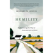 Humility: Rediscovering the Way of Love and Life in Christ