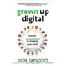 Grown Up Digital: How the Net Generation Is Changing Your World