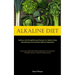 Alkaline Diet: Delicious And Straightforward Recipes For Optimal Body Detoxification And Acid-Base Balance Regulation (Delicious And Nutritious Recipe