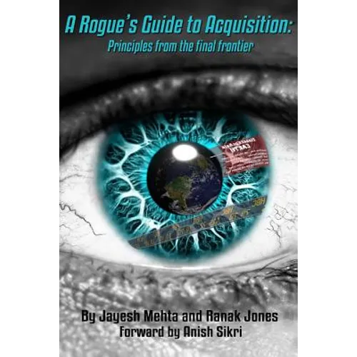 A Rogue's Guide to Acquisition: Principles from the Final Frontier