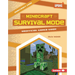 Minecraft Survival Mode: Unofficial Gamer Guide