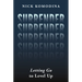 Surrender: Letting Go to Level Up