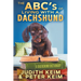 The ABC's of Living With A Dachshund: A Dachshund Dictionary
