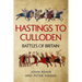 Hastings to Culloden: Battles of Britain