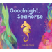 Goodnight, Seahorse