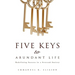 Five Keys to Abundant Life